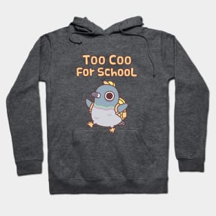 Cute Pigeon With Bag Too Coo For School Funny Hoodie